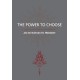 The Power To Choose by Godfrey Devereux (paperback)